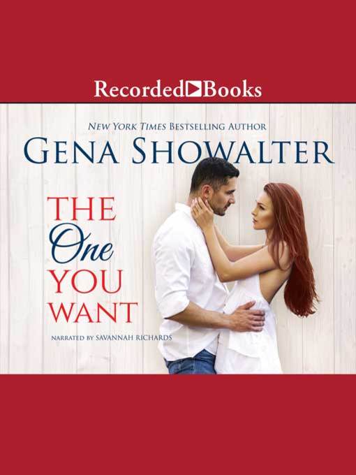 Title details for The One You Want by Gena Showalter - Wait list